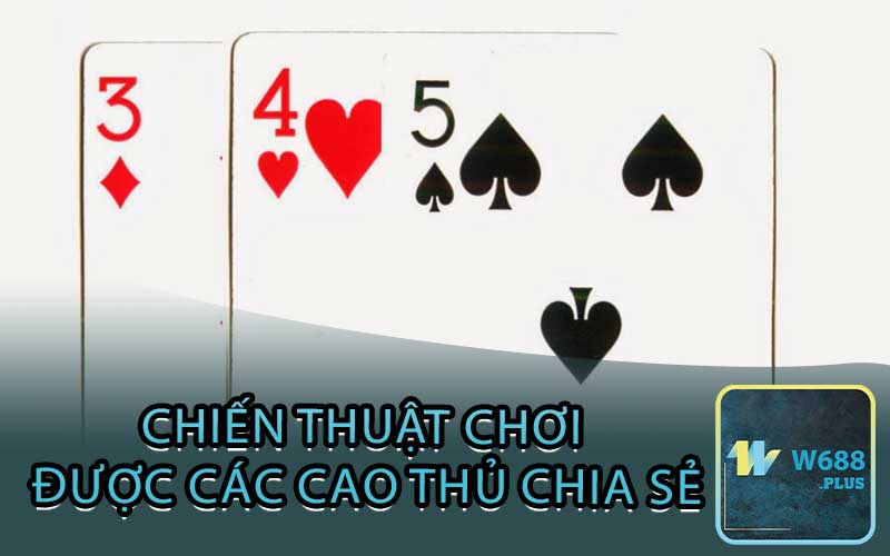 Chiến thuật chơi được các cao thủ chia sẻ