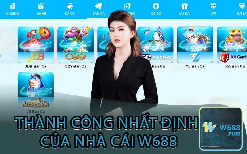 Thành công nhất định của nhà cái w688